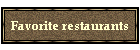 Favorite restaurants