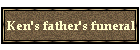 Ken's father's funeral