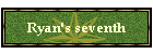 Ryan's seventh